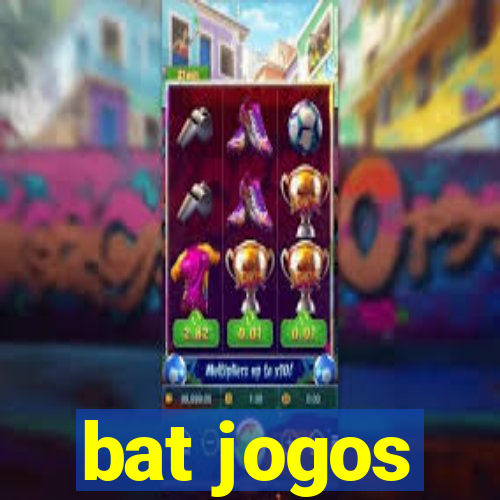 bat jogos